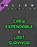 Alien Isolation Crew Expendable + Last Survivor