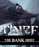 Thief The Bank Heist