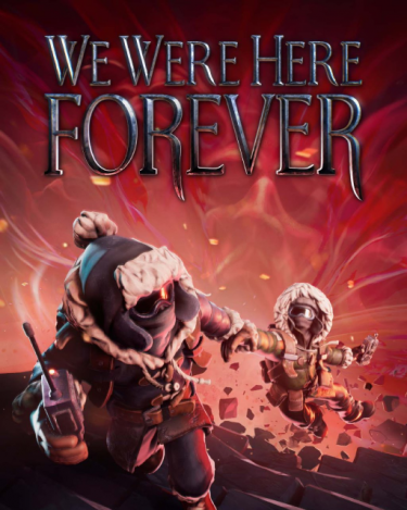 We Were Here Forever (DIGITAL)