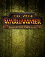 Total War WARHAMMER Realm of The Wood Elves